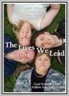 Lives We Lead (The)